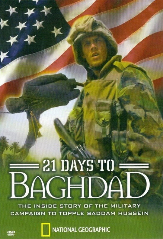 National Geographic: 21 Days to Baghdad (2003) постер