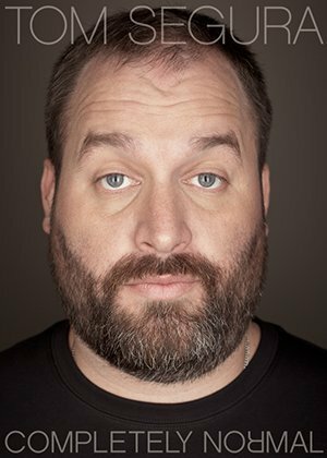 Tom Segura: Completely Normal (2014) постер