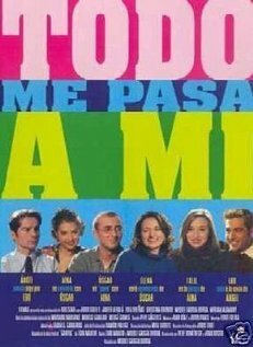 Todo me pasa a mí (2001) постер