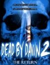 Dead by Dawn 2: The Return (2009) постер