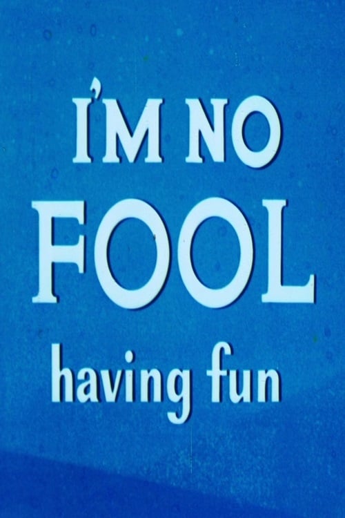 I'm No Fool Having Fun (1956) постер