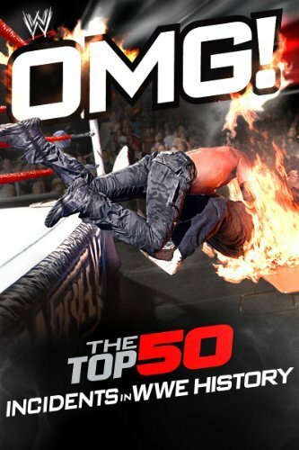 WWE: OMG! - The Top 50 Incidents in WWE History (2011) постер