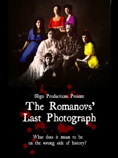 The Romanovs' Last Photograph (2007) постер