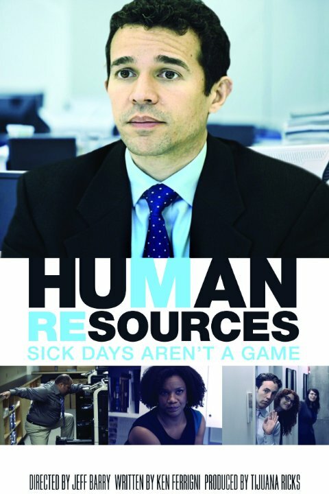 Human Resources: Sick Days Aren't A Game (2013) постер
