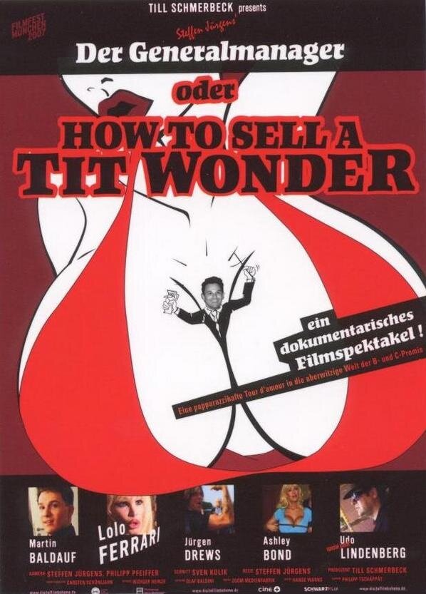 Der Generalmanager oder How to Sell a Tit Wonder (2006) постер