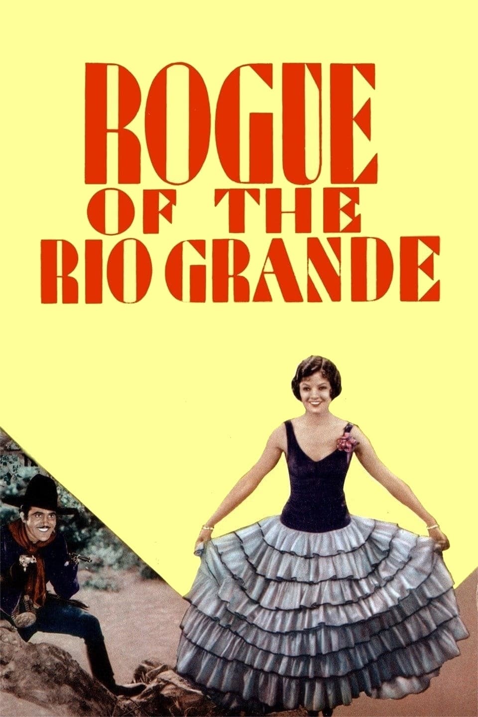 Rogue of the Rio Grande (1930) постер