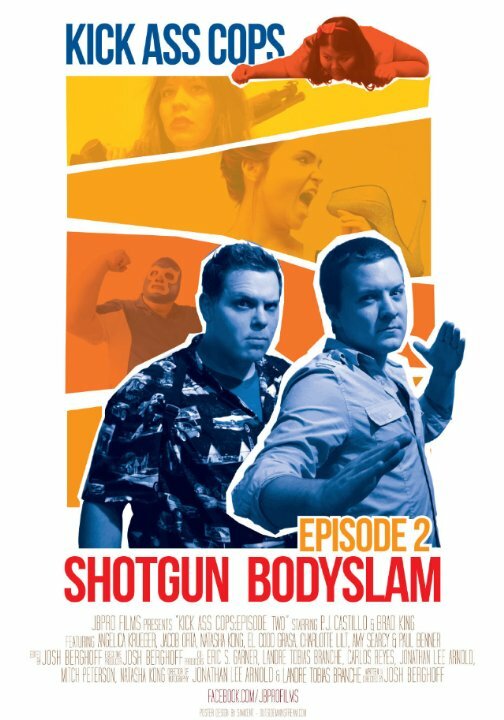 Kick Ass Cops: Shotgun Bodyslam (2015) постер