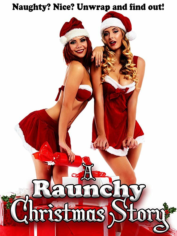 A Raunchy Christmas Story (2018) постер