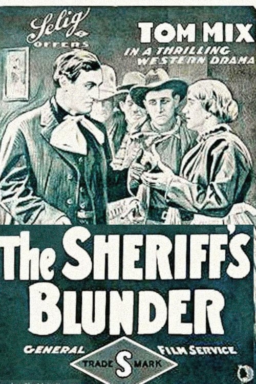 The Sheriff's Blunder (1916) постер