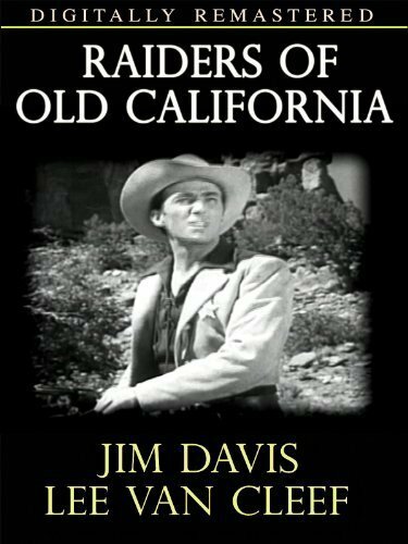 Raiders of Old California (1957) постер