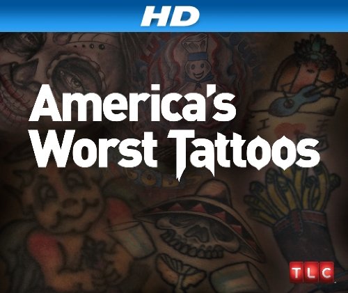 Самые плохие татуировки в Америке (2012) постер