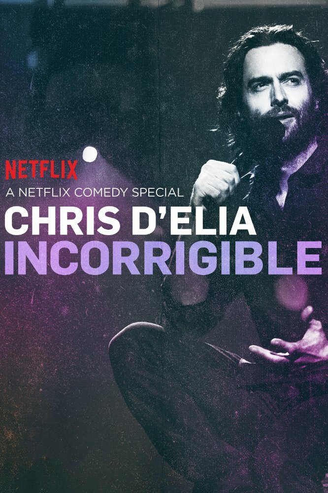 Chris D'Elia: Incorrigible (2015) постер