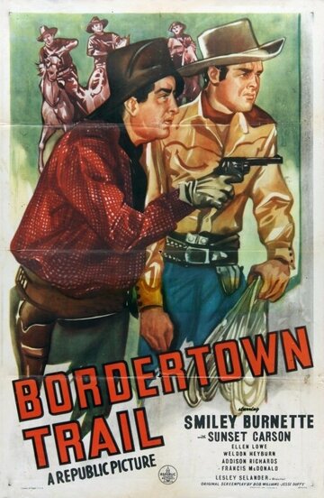 Bordertown Trail (1944)